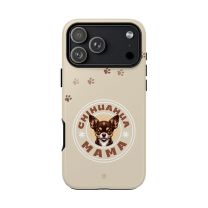 Chihuahua Mama - (Brown) Tough Dual Layer Phone Case