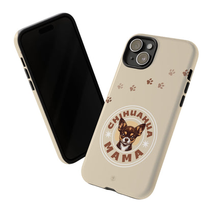 Chihuahua Mama - (Brown) Tough Dual Layer Phone Case