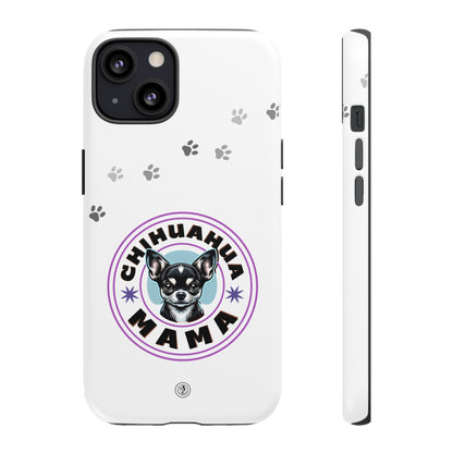 Chihuahua Mama - (Black) Tough Dual Layer Phone Case